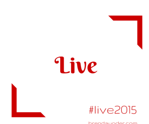 10 Reasons I’ve Chosen to Live in 2015