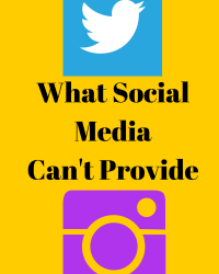 What Social Media Can’t Provide