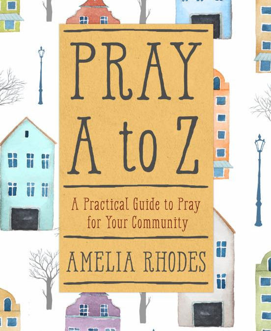 Pray A to Z for Your Community & Giveaway