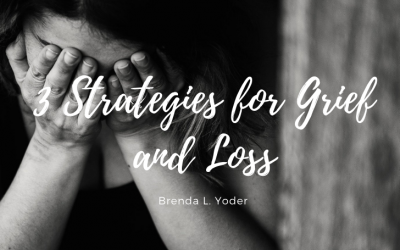 3 Strategies for Grief and Loss