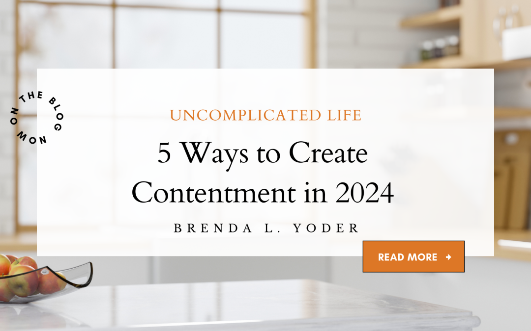 5 Ways to Create Contentment in 2024
